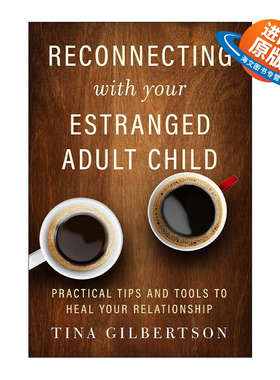 英文原版 Reconnecting with Your Estranged Adult Child 与疏远的成年子女重新联系 治愈关系的实用技巧 进口英语原版书籍