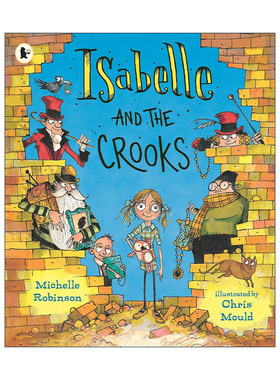 英文原版 Isabelle and the Crooks 伊莎贝尔和骗子 儿童幽默有趣绘本 Michelle Robinson 英文版 进口英语原版书籍