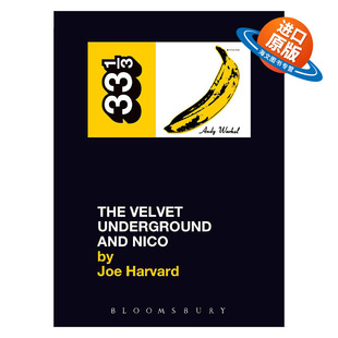 英文原版 The Velvet Underground's The Velvet Underground and Nico 地下丝绒与妮可 33 1/3经典音乐系列 进口英语原版书籍