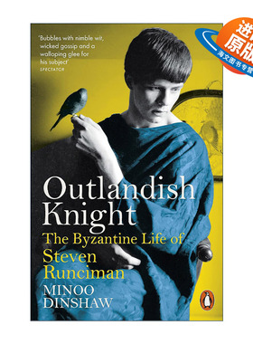 英文原版 Outlandish Knight 斯蒂文·朗西曼传记 拜占庭学史上重要的学者之一 英文版 进口英语原版书籍