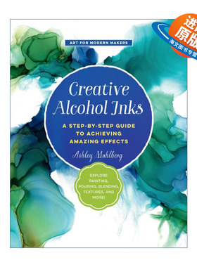 英文原版 Creative Alcohol Inks 创意酒精油墨艺术创作技法 INS艺术家 英文版 进口英语原版书籍