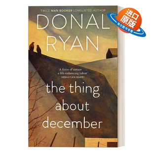 多纳尔·瑞安 书籍 Thing 进口英语原版 英文版 爱尔兰图书奖提名 十二月纪事 December About The 英文原版