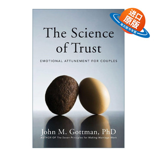 英文原版 The Science of Trust 信任的科学 夫妻的情感调节 爱的博弈作者约翰·戈特曼 精装 英文版 进口英语原版书籍