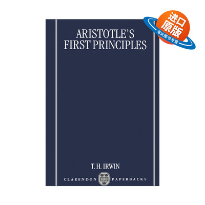 英文原版 Aristotle's First Principles 亚里士多德的首要原则 亚里士多德观点分析 Terence Irwin 英文版 进口英语原版书籍