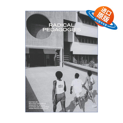 英文原版 Radical Pedagogies 激进教学法 建筑教育 普林斯顿大学建筑学教授Beatriz Colomina 英文版 进口英语原版书籍