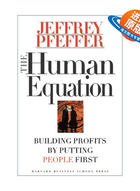 英文原版 The Human Equation 人类方程式 以人为本 创造利润 企业管理 哈佛商业评论 权力作者 斯坦福大学教授Jeffrey Pfeffer