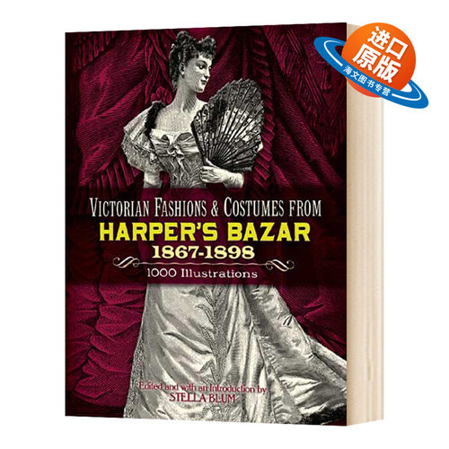 时尚芭莎里的维多利亚时尚服饰 英文原版 Victorian Fashions and Costumes from Harper's Bazar 英文版进口原版英语书籍