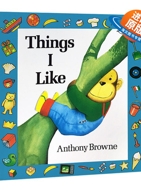 英文原版 Things I Like 我喜欢的一切 英文版 想象力绘本 Anthony Browne 安东尼布朗儿童外文书