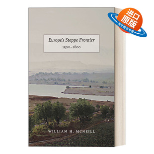 豆瓣推荐 英文版 1500 Europe Steppe 草原边疆1500—1800 书籍 进口英语原版 McNeill 英文原版 1800 Frontier 东欧 William