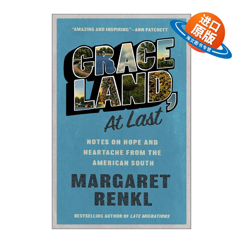 英文原版 Graceland At Last 最后的恩赐之地 来自美国南方的希望与心痛笔记 笔会 随笔写作奖 Margaret Renkl 进口英语原版书籍