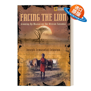 英文版 书籍 Lion 马赛人 国家地理儿童 在非洲大草原上长大 the 面对狮子 进口英语原版 英文原版 回忆录 Facing