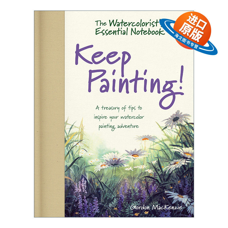 英文原版 The Watercolorist's Essential Notebook - Keep Painting! 水彩画家的必备笔记本 教程技巧指南 英文版 进口英语书籍