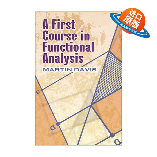 英文原版 A First Course in Functional Analysis 泛函分析第一课 纽约大学数学教授Martin Davis 英文版 进口英语原版书籍