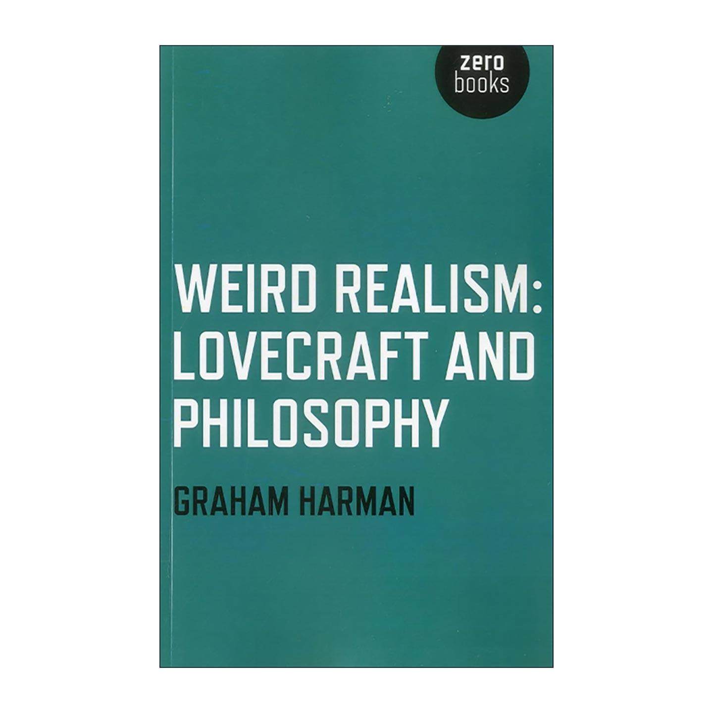 英文原版 Weird Realism 怪异实在论 洛夫克拉夫特与哲学 格拉汉姆·哈曼 英文版 进口英语原版书籍