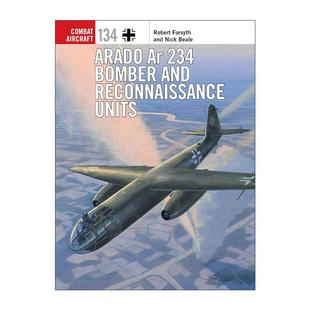 Units Arado and 英文原版 二战德国阿拉多Ar 进口英语原版 234 英文版 书籍 Bomber 234轰炸与侦察机 Reconnaissance