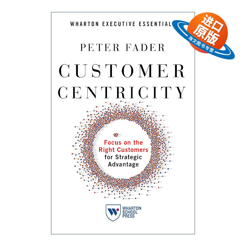 英文原版 Customer Centricity 顾客中心化 彼得·法德 沃顿管理精要 英文版 进口英语原版书籍_虎窝淘