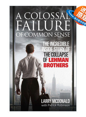 英文原版 A Colossal Failure of Common Sense 常识之败 雷曼背后的金权角逐 英文版 进口英语原版书籍