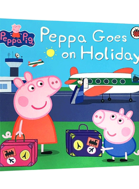 佩奇去度假 英文原版绘本 Peppa Pig Peppa Goes on Holiday 小猪佩奇故事书 粉红猪小妹 小瓢虫儿童英语启蒙读物书籍 英文版