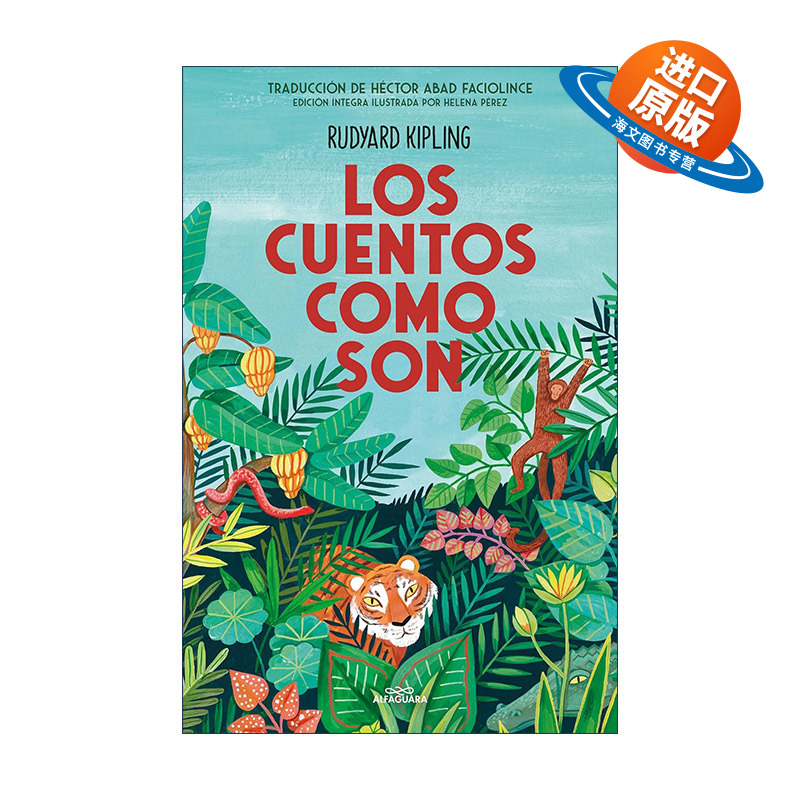 原版 Los cuentos como son Just So Stories 原来如此的故事 西班牙语版 精装 诺贝尔文学奖得主Rudyard Kipling吉卜林 进口书籍