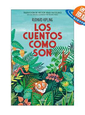 原版 Los cuentos como son Just So Stories 原来如此的故事 西班牙语版 精装 诺贝尔文学奖得主Rudyard Kipling吉卜林 进口书籍