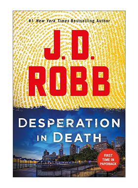 英文原版 Desperation in Death 死亡系列55 女侦探悬疑推理小说 J. D. Robb 英文版 进口英语原版书籍