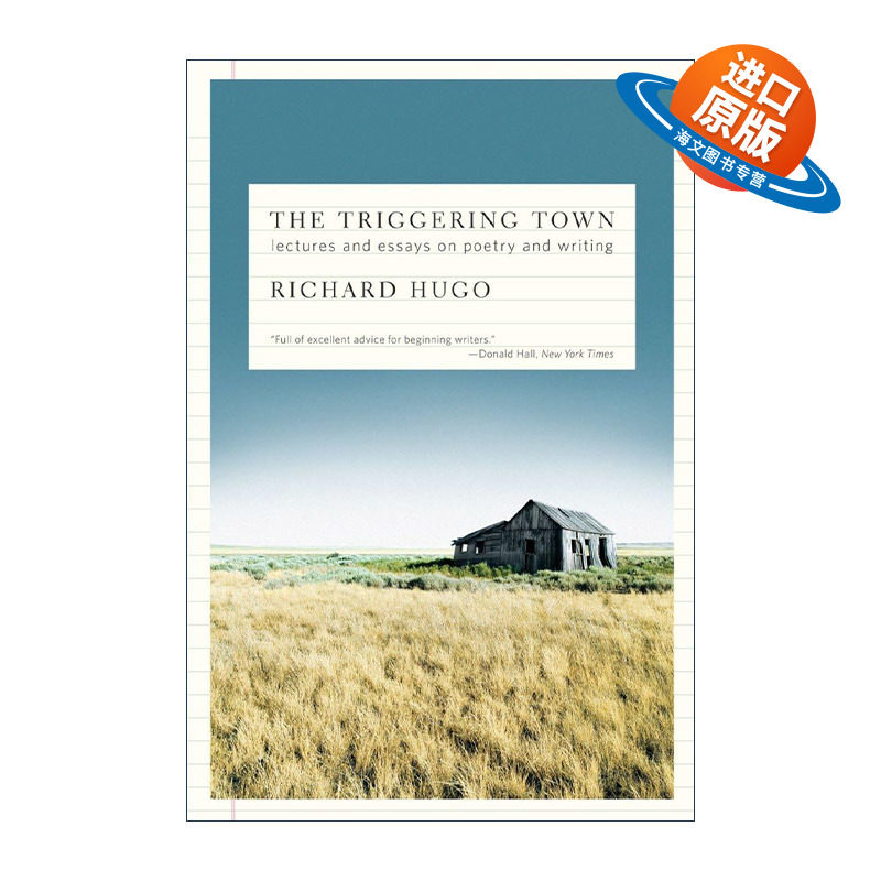 英文原版 The Triggering Town 触发之城 诗歌与写作的讲座与论文 两次美国国家图书奖提名者Richard Hugo英文版进口英语原版书籍