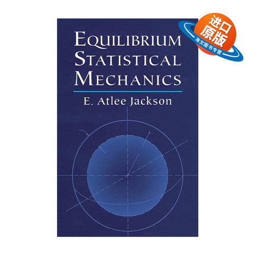 英文原版 Equilibrium Statistical Mechanics 平衡统计力学 物理学 E. Atlee Jackson 英文版 进口英语原版书籍
