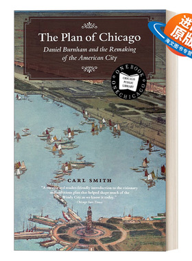 英文原版 The Plan of Chicago Chicago Visions and Revisions 《芝加哥规划》与美国城市的再造 城市规划 英文版 进口英语书籍