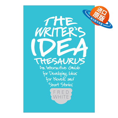 英文原版 The Writer's Idea Thesaurus 作家的灵感宝库 小说写作创意全书 Fred White 英文版 进口英语原版书籍