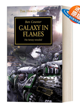 英文原版小说 Horus Heresy Galaxy In Flame 燃烧的银河 叛乱爆发 荷鲁斯之乱系列小说 英文版 进口英语原版书籍
