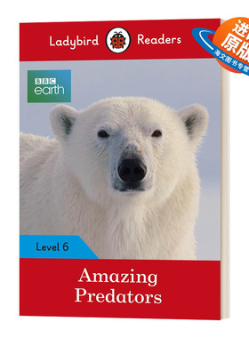 英文原版 BBC Earth Amazing Predators Ladybird Readers Level 6 小瓢虫分级阅读系列 第六级 神奇的捕食者 英文版 进口英语书