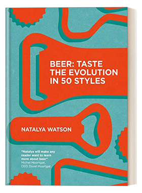 英文原版 Beer Taste the Evolution in 50 Styles 啤酒 品尝50种风格的演变 饮酒指南 精装 英文版 进口英语原版书籍