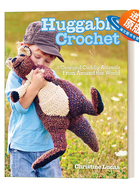 英文原版 Huggable Crochet 可爱的钩针 Christine Lucas 儿童填充动物玩具工艺 钩针编织 英文版 进口英语原版书籍