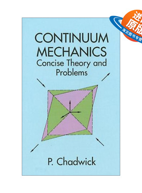 英文原版 Continuum Mechanics 连续介质力学 简明理论和例题 P Chadwick 英文版 进口英语原版书籍