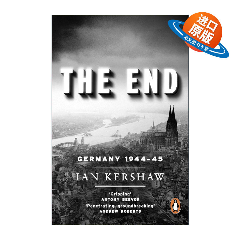 英文原版 The End Germany 1944-45 终局 纳粹德国的最终数月 伊恩·克肖 二战史 英文版 进口英语原版书籍
