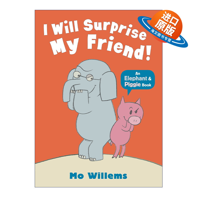 英文原版绘本 I Will Surprise My Friend 我要给我的朋友一个惊喜 Elephant and Piggie 小猪小象系列 英文版 进口英语原版书籍