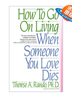 英文原版 How To Go On Living When Someone You Love Dies 当你爱的人去世时 如何继续活着 自助 Therese A. Rando 进口英语书籍