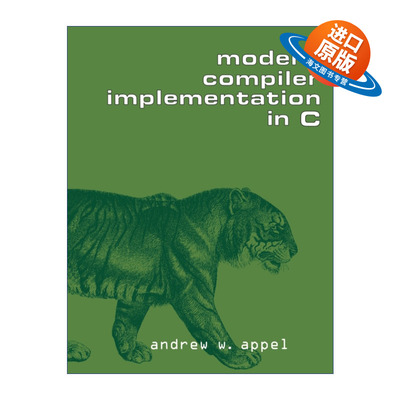 英文原版 Modern Compiler Implementation in C  现代编译原理-C语言描述 安德鲁·W.安佩尔 英文版 进口英语原版书籍