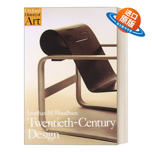 英文原版 Twentieth Century Design 二十世纪设计 牛津艺术史系列 英文版 进口英语原版书籍