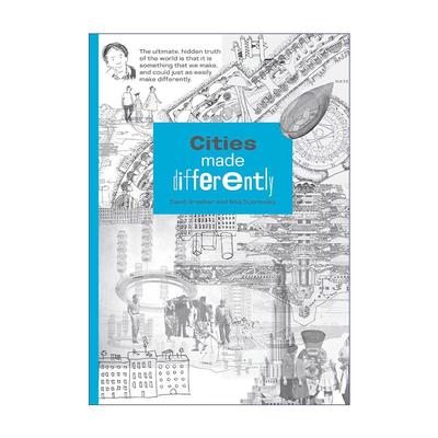 英文原版 Cities Made Differently The MIT Press 不同的城市 社会历史漫画 毫无意义的工作作者大卫·格雷伯 进口英语原版书籍