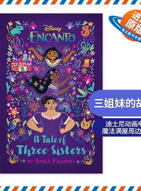 英文原版 Encanto: A Tale of Three Sisters 三姐妹的故事 迪士尼动画电影魔法满屋周边故事书 英文版 进口英语原版书籍