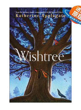 英文原版 Wishtree 许愿树 纽伯瑞金奖得主Katherine Applegate 英文版 进口英语原版书籍