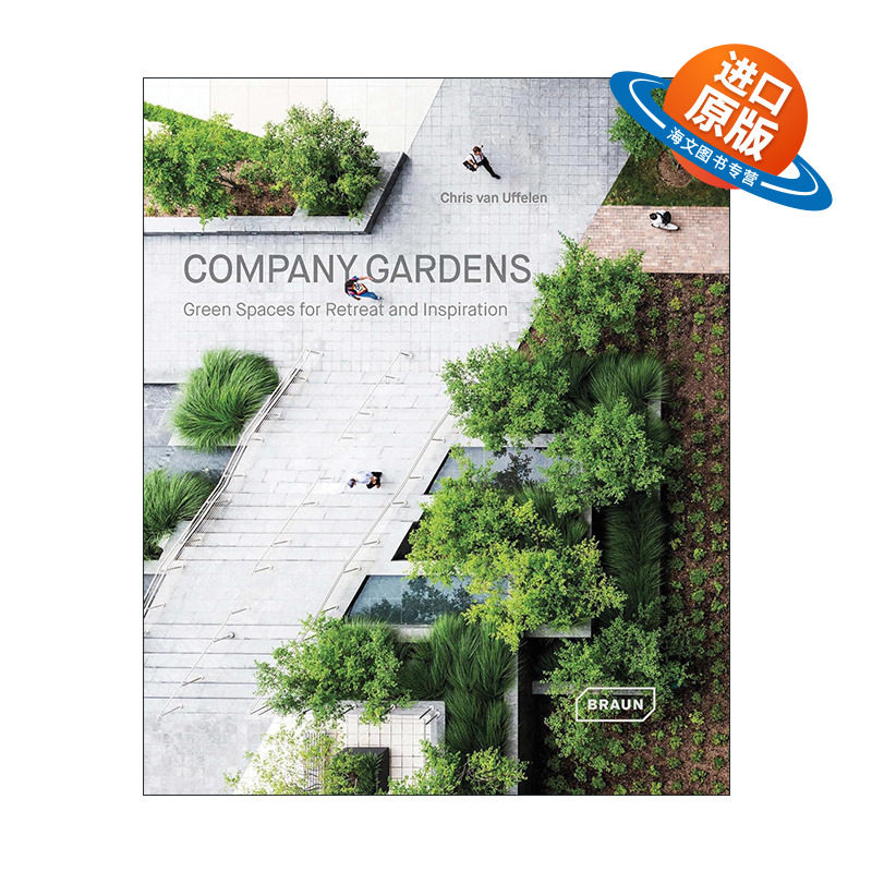 英文原版 Company Gardens 企业花园 放松与灵感的绿色空间 精装 英文版 进口英语原版书籍