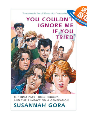 英文原版 You Couldn't Ignore Me If You Tried 你不可能无视我 即使你尝试过 乳臭派 约翰·休斯和他们对一代人的影响 电影