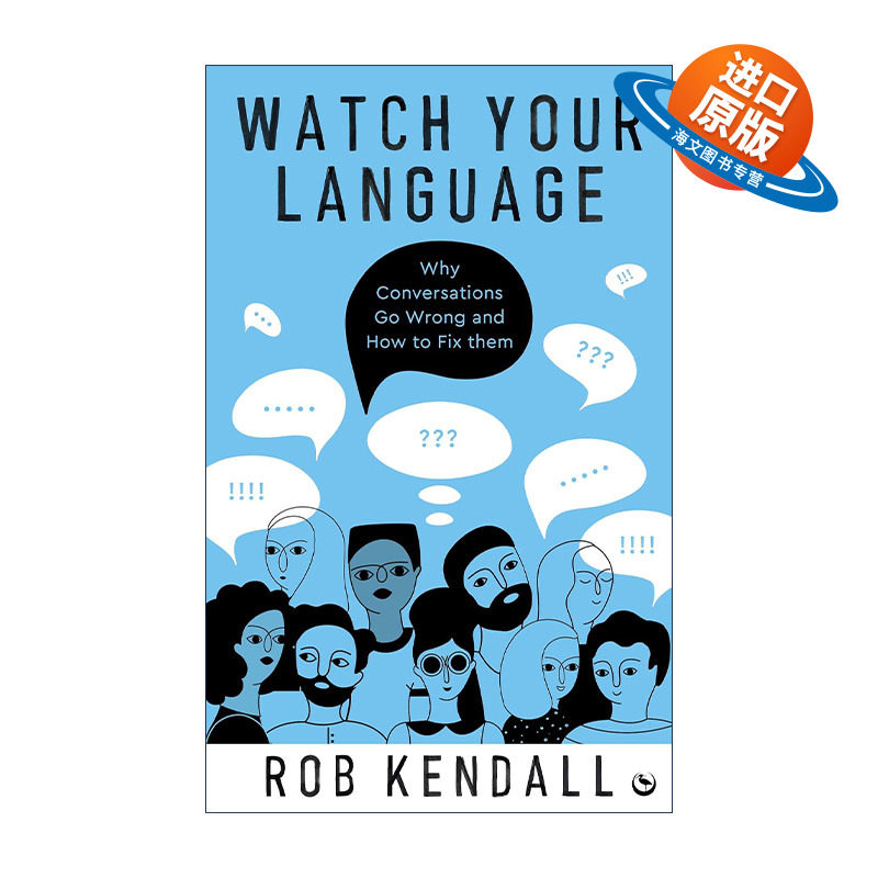 英文原版 Watch Your Language 注意你的语言 说话出错的原因与解决方法 沟通交流指南 所以你想大吵一架吗作者Rob Kendall 英文版