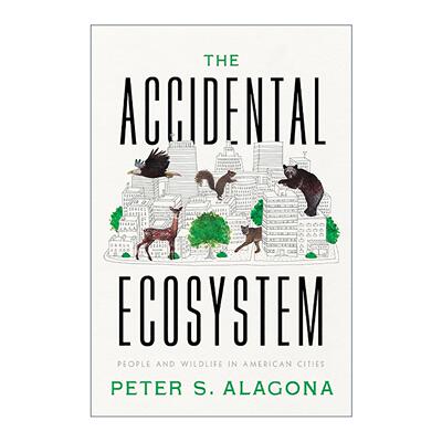 英文原版 Accidental Ecosystem 城中自然 偶然的生态系统 彼得·阿拉戈纳 英文版 进口英语原版书籍