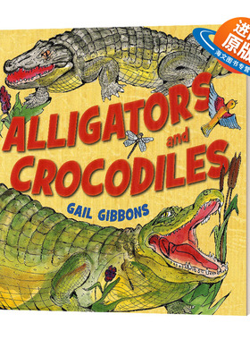 英文原版 Alligators and Crocodiles 短吻鳄与普通鳄鱼 盖尔吉本斯少儿百科系列 英文版 进口英语原版书籍