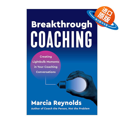 英文原版 Breakthrough Coaching 突破式教练 创新性领导培训指导指南 Marcia Reynolds 英文版 进口英语原版书籍