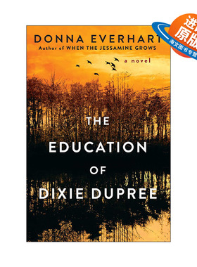 英文原版 The Education of Dixie Dupree 迪克西·杜普雷的教育 母女的故事 Donna Everhart 英文版 进口英语原版书籍