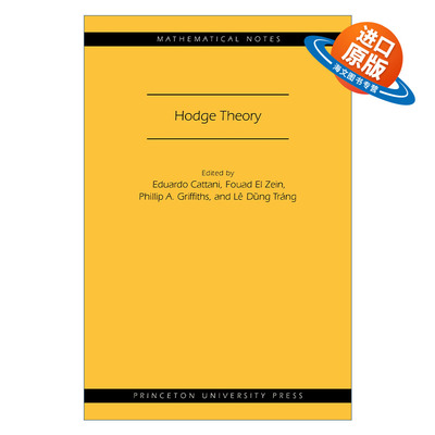 英文原版 Hodge Theory MN-49 Mathematical Notes 霍奇理论 Eduardo Cattani 英文版 进口英语原版书籍
